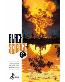Black Science Vol. 9 – Nessuna Autorità Oltre la Propria – Bao Publishing – Italiano