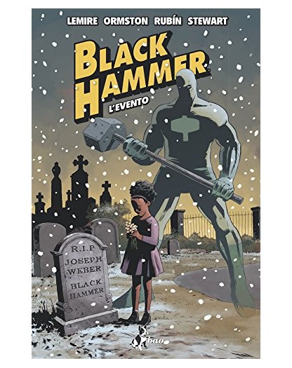 Black Hammer 2 – Bao Publishing – Italiano