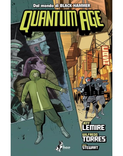 Black Hammer – Quantum Age – Volume Unico – Bao Publishing – Italiano