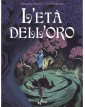 L’Età dell’Oro Vol. 1 – Bao Publishing – Italiano