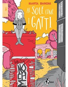 Al Sole Come I Gatti – Bao Publishing – Italiano