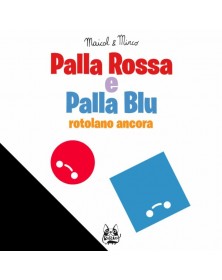 Palla Rossa e Palla Blu Rotolano Ancora – Volume Unico – Bao Publishing – Italiano