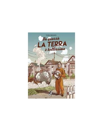 Da Quassù La Terra È Bellissima – Bao Publishing – Italiano