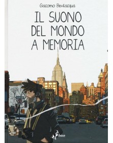 Il Suono Del Mondo A Memoria- Bao Publishing -Italiano