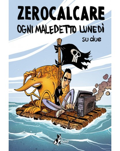 Zerocalcare – Ogni Maledetto Lunedì su Due – Volume Unico – Nuova Edizione