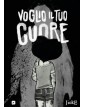 Voglio il Tuo Cuore – Volume Unico – Edizioni BD – Italiano
