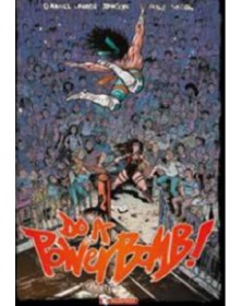 Do a Powerbomb! Volume Unico – Saldapress – Italiano