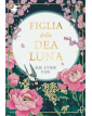 Figlia della Dea Luna - Volume Unico - Mondadori