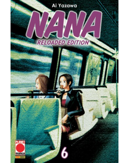 Nana Reloaded Edition 6 – Panini Comics – Italiano