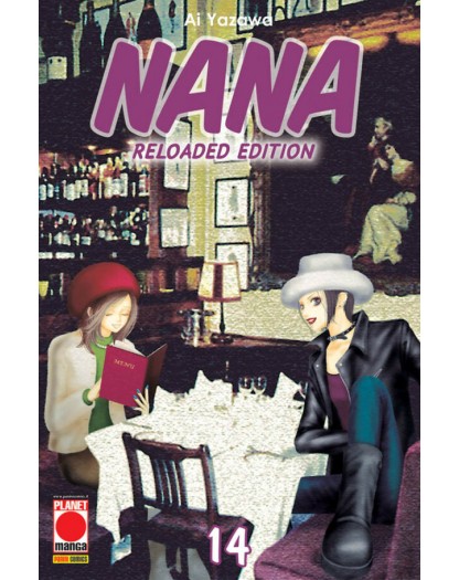 Nana Reloaded Edition 14 – Ristampa  – Panini Comics – Italiano