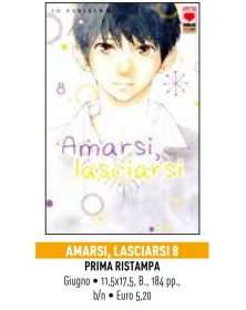 Amarsi, Lasciarsi 8 – Prima Ristampa – Panini Comics – Italiano