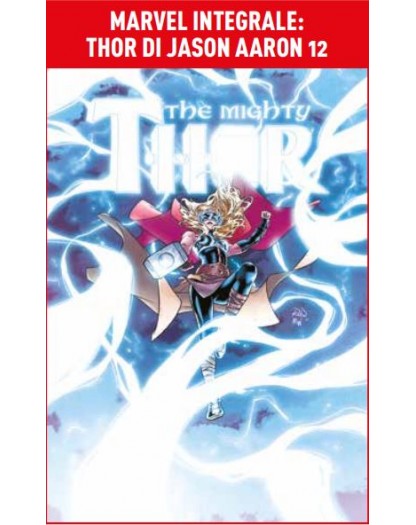 Thor di Jason Aaron 12 – Marvel Integrale – Panini Comics – Italiano