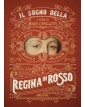 Il Sogno della regina in rosso - ABEditore