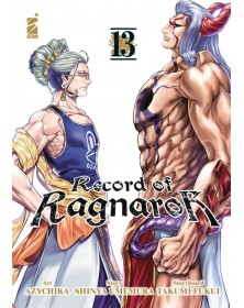 Record of Ragnarok 13 – Action 344 – Edizioni Star Comics – Italiano