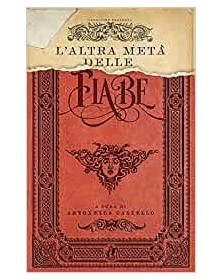 L'altra metà delle fiabe - ABEditore