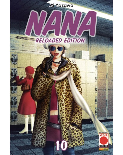 Nana Reloaded Edition 10 – Ristampa – Panini Comics – Italiano