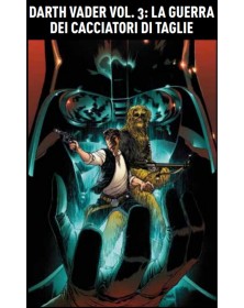 Darth Vader Vol. 3 – La Guerra dei Cacciatori di Taglie – Star Wars Collection – Panini Comics – Italiano