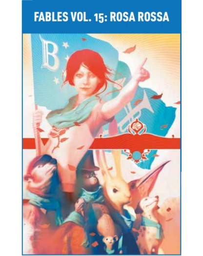 Fables Vol. 15 – Rosa Rossa – DC Black Label Hits – Panini Comics – Italiano