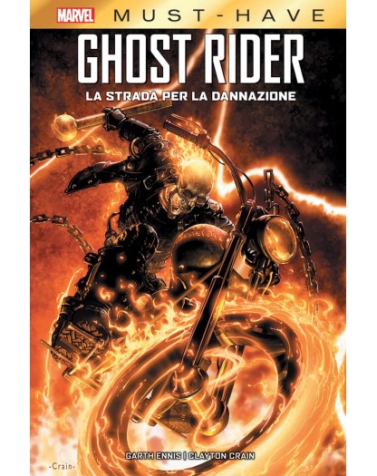 Ghost Rider – La Strada per la Dannazione – Volume Unico – Marvel Must Have – Panini Comics – Italiano