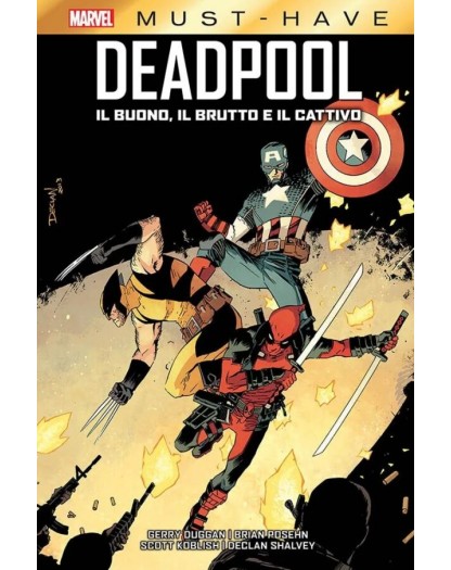 Deadpool – Il Buono, il Brutto e il Cattivo – Volume Unico – Marvel Must Have – Panini Comics – Italiano