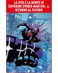 La Vita e la Morte di Superior Spider-Man Vol. 4 – Ritorno al Futuro – Panini Comics – Italiano