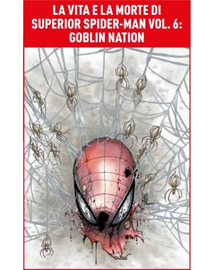 La Vita e la Morte di Superior Spider-Man Vol. 6 – Goblin Nation – Panini Comics – Italiano