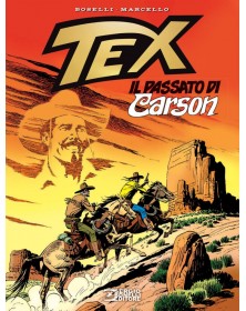 Tex – Il Passato di Carson – Volume Unico – Nuova Edizione – Sergio Bonelli Editore – Italiano