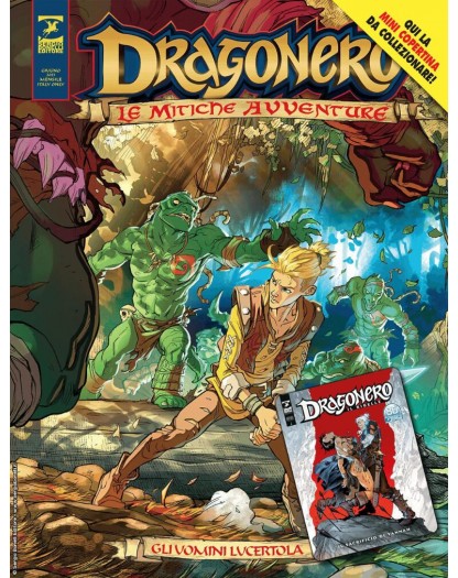 Dragonero – Le Mitiche Avventure 7 – Gli Uomini Lucertola – Cover B – Sergio Bonelli Editore – Italiano