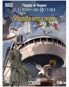 Il Commissario Ricciardi – Serenata Senza Nome – Volume Unico – Romanzi a Fumetti 48 – Sergio Bonelli Editore – Italiano