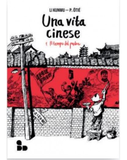 Una Vita Cinese 1 – Il Tempo del Padre – Nuova Edizione – Add Editore – Italiano