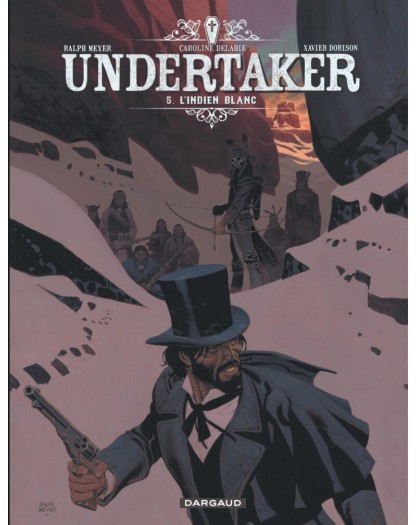 Undertaker Vol. 5 – L’Indiano Bianco – Nona Arte – Editoriale Cosmo – Italiano
