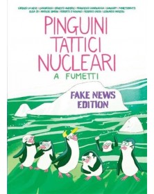 Pinguini Tattici Nucleari a Fumetti – Fake News Edition – Volume Unico – Becco Giallo – Italiano