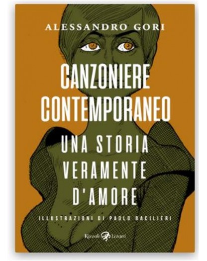 Canzoniere Contemporaneo – Una Storia Veramente d’Amore – Volume Unico – Rizzoli Lizard – Italiano