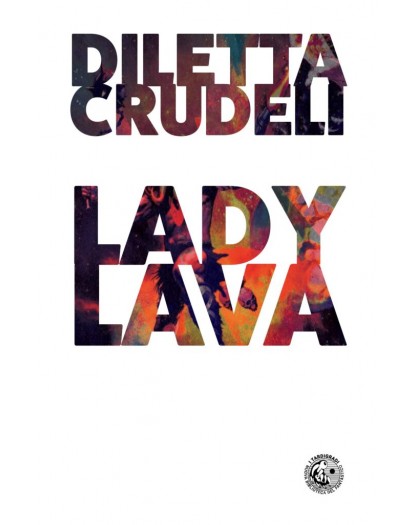 Lady Lava – Volume Unico – I Tardigradi – Eris Edizioni – Italiano