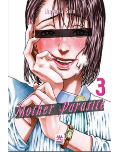 Mother Parasite 3 – Hikari – 001 Edizioni – Italiano