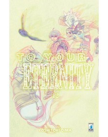 To Your Eternity 12 – Starlight 331 – Edizioni Star Comics – Italiano