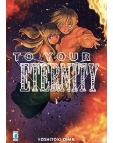 To Your Eternity 4 – Starlight 316 – Edizioni Star Comics – Italiano