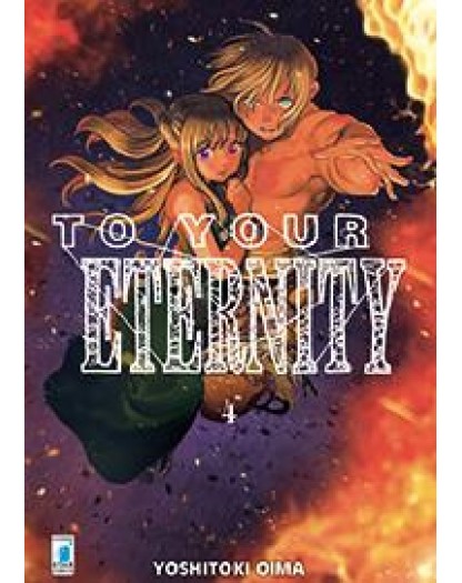 To Your Eternity 4 – Starlight 316 – Edizioni Star Comics – Italiano