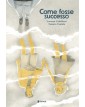 Come Fosse Successo Volume Unico – Tunuelab – Tunue – Italiano