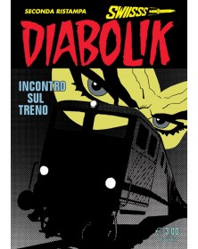 Diabolik Swiisss 350 – Incontro sul Treno – Anno XVI – Astorina – Italiano