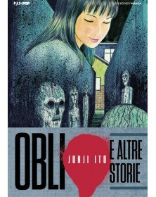 Oblio e Altre Storie – Volume Unico – Junji Ito Collection – Jpop – Italiano