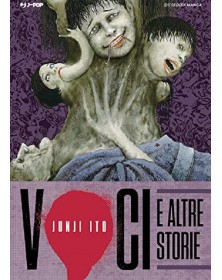 Voci e Altre Storie – Volume Unico – Junji Ito Collection – Jpop – Italiano