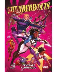 Thunderbolts – Centrare il Bersaglio – Volume Unico – Marvel Collection – Panini Comics – Italiano