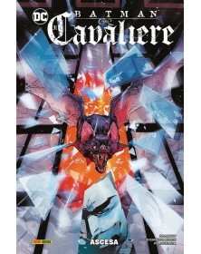 Batman – Il Cavaliere Vol. 2 – Ascesa – DC Comics Collection – Panini Comics – Italiano