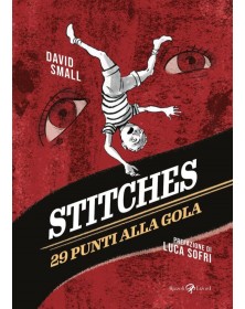 Stitches – 29 Punti alla Gola – Volume Unico – Edizione Tascabile – Rizzoli Lizard – Italiano