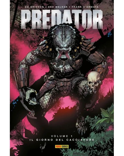 Predator Vol. 1 – Il Giorno del Cacciatore – Panini Comics – Italiano