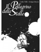 I Grandi Maestri della Historieta 8 – Il Pellegrino delle Stelle – Cosmo Serie Oro 21 – Editoriale Cosmo – Italiano