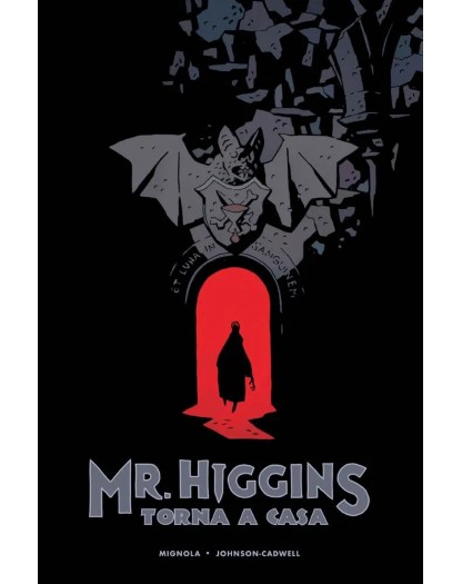 Mr. Higgins Torna a Casa – Volume Unico – Panini Comics – Italiano