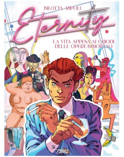 Eternity Vol. 3 – La Vita Appesa ai Chiodi delle Opere Immortali – Sergio Bonelli Editore – Italiano