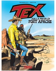 Tex – Sulla Pista di Fort Apache – Volume Unico – Sergio Bonelli Editore – Italiano